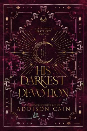 [Insatiable Instinct 02] • His Darkest Devotion
